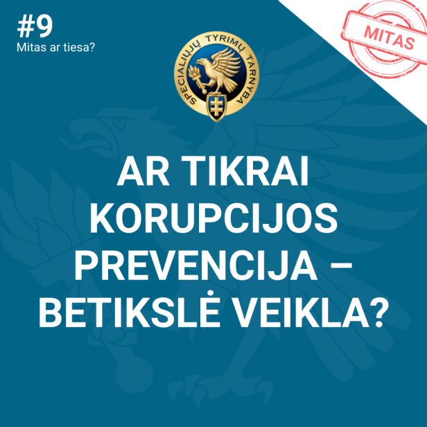 Mitas #9 – Ar tikrai korupcijos prevencija yra betikslė veikla?