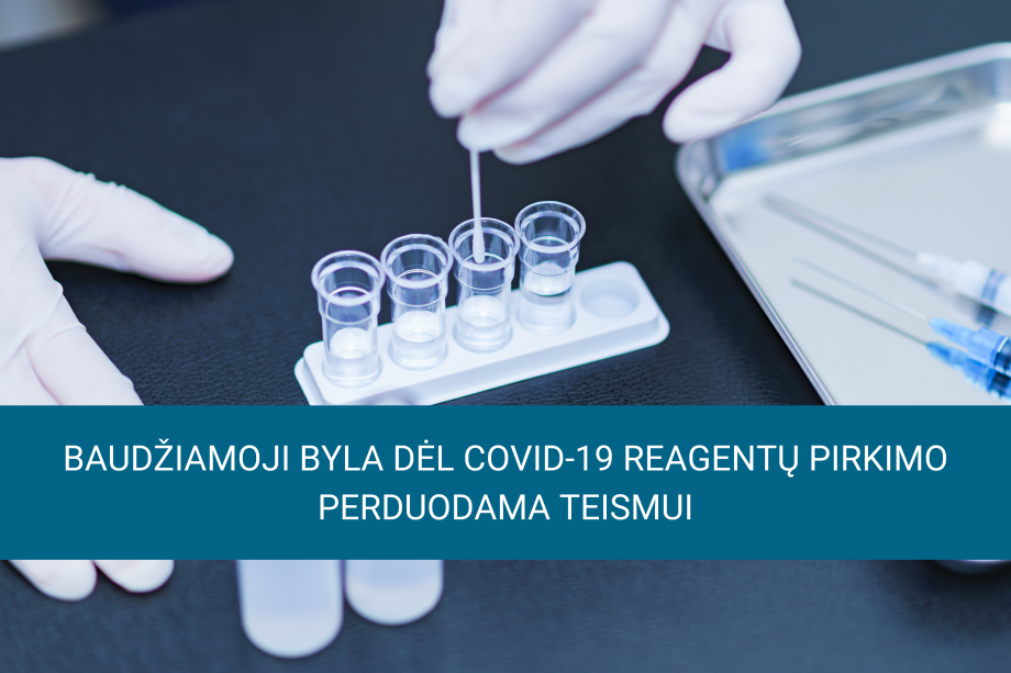 Baudžiamoji byla dėl koronaviruso (COVID-19) reagentų pirkimo perduodama teismui