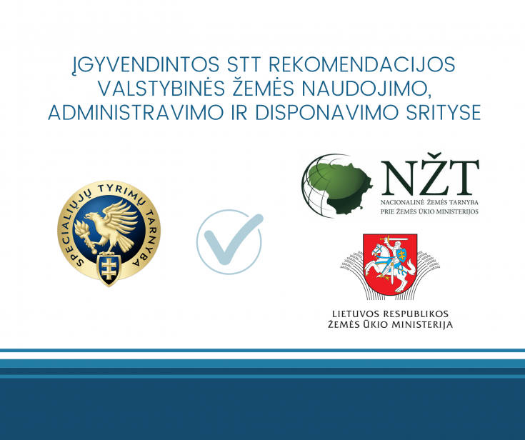 Įgyvendinus STT rekomendacijas – teigiamas pokytis valstybinės žemės naudojimo, administravimo ir...